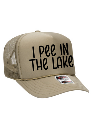 I Pee In The Lake Trucker Hat