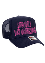 Support Day Drinking Trucker Hat