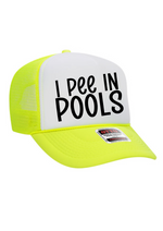 I Pee In Pools Trucker Hat