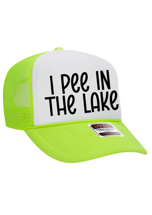 I Pee In The Lake Trucker Hat