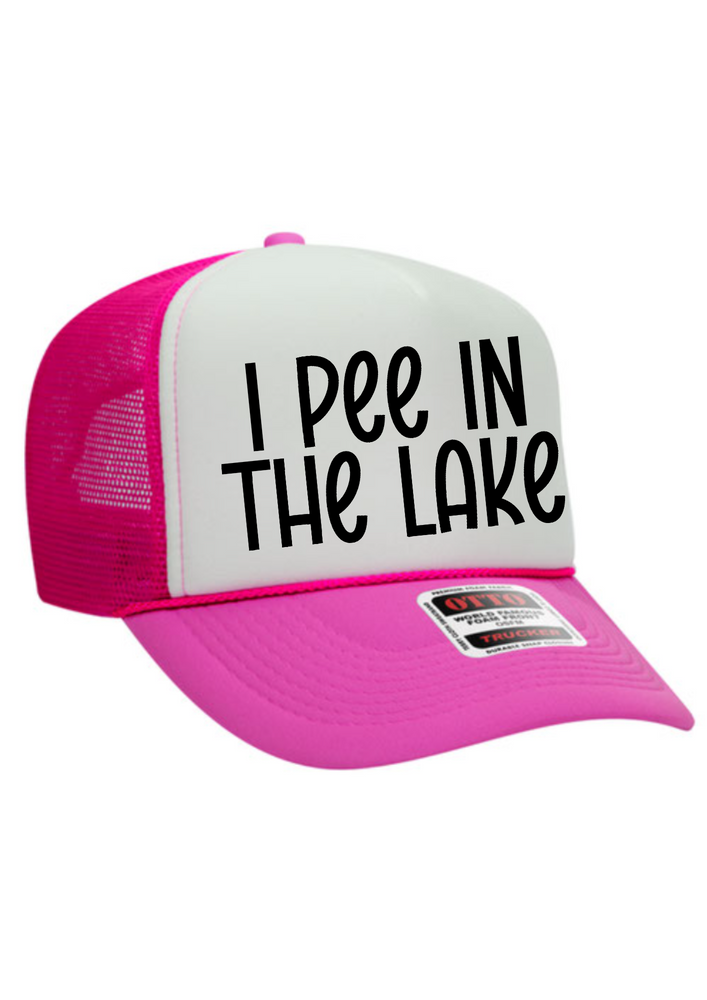 I Pee In The Lake Trucker Hat