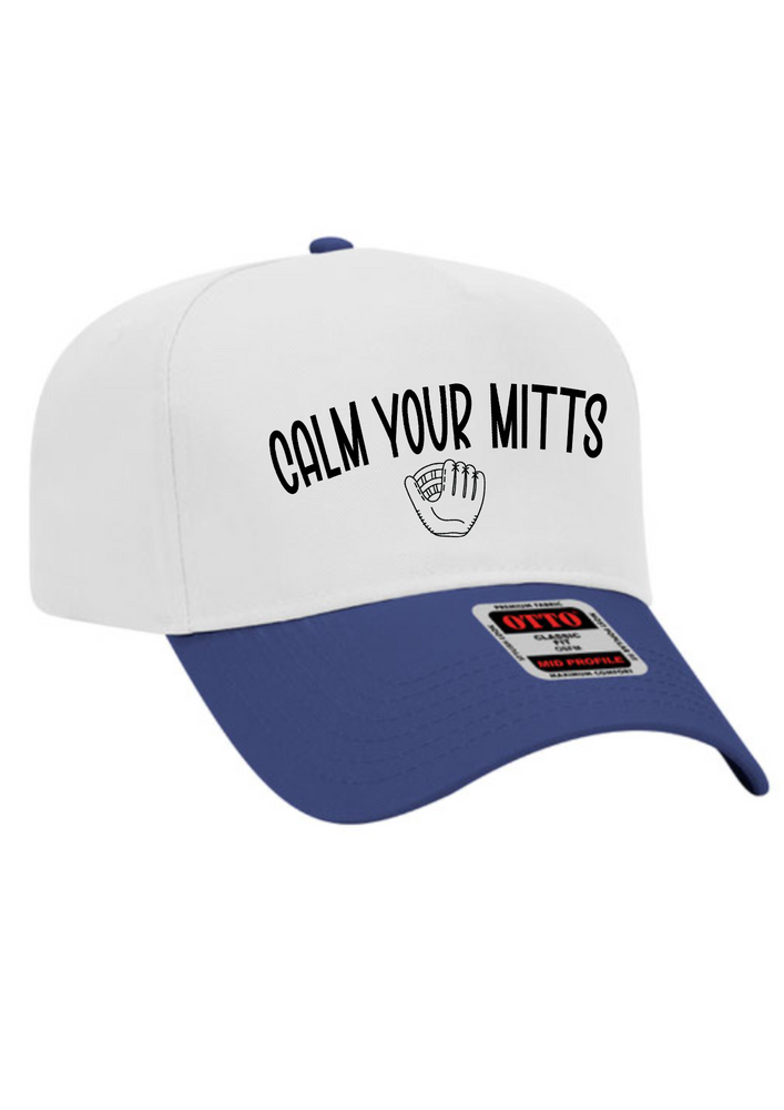 Calm Your Mitts Trucker Hat