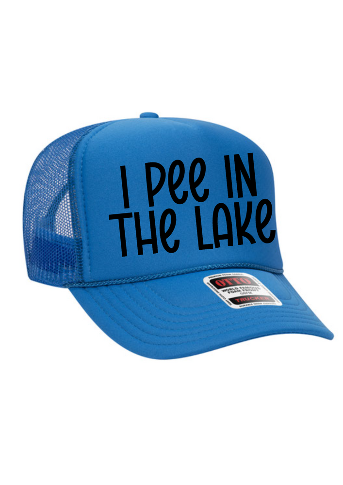 I Pee In The Lake Trucker Hat