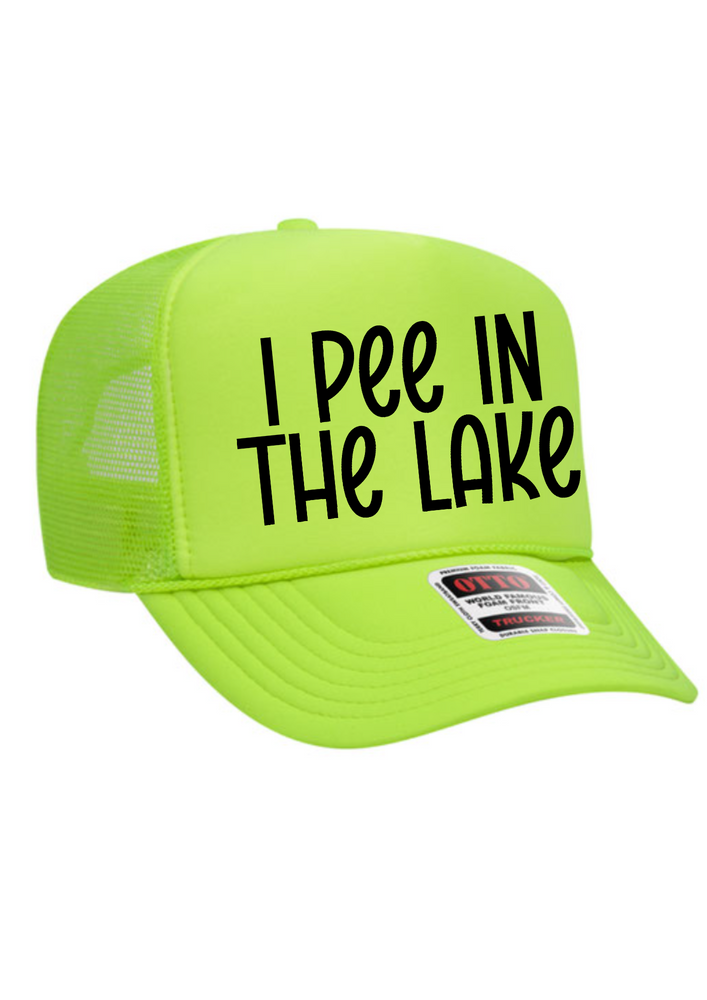 I Pee In The Lake Trucker Hat