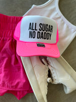 All Sugar No Daddy Trucker Hat