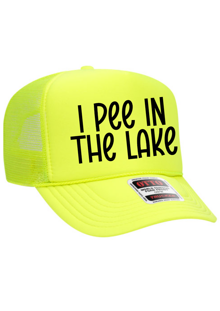 I Pee In The Lake Trucker Hat