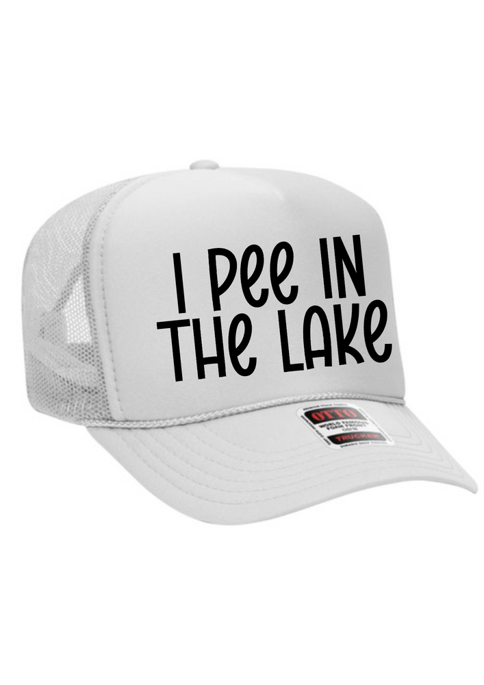 I Pee In The Lake Trucker Hat