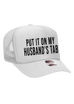 Put It On My Husbands Tab Trucker Hat