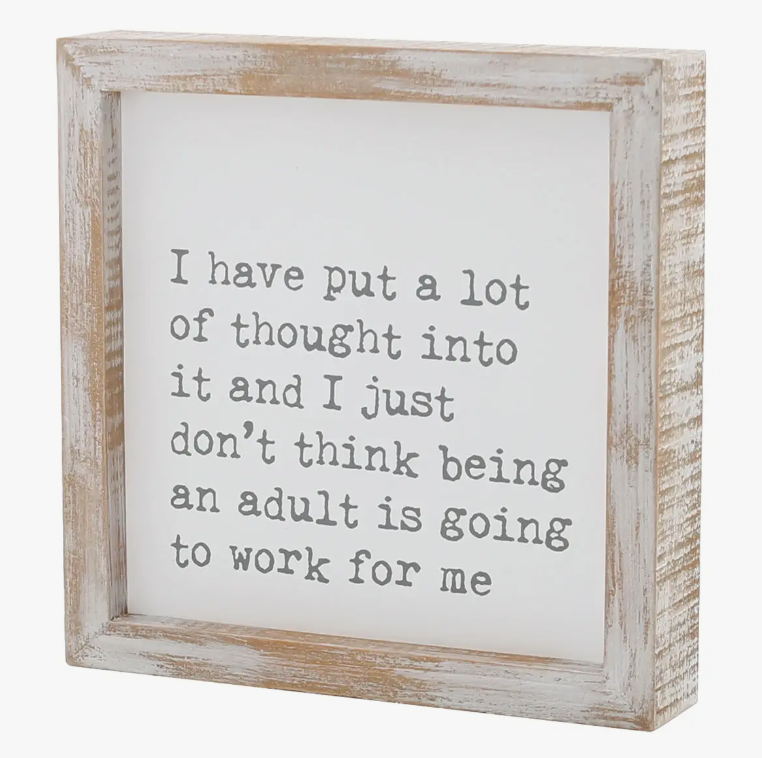 Being An Adult Framed Sign