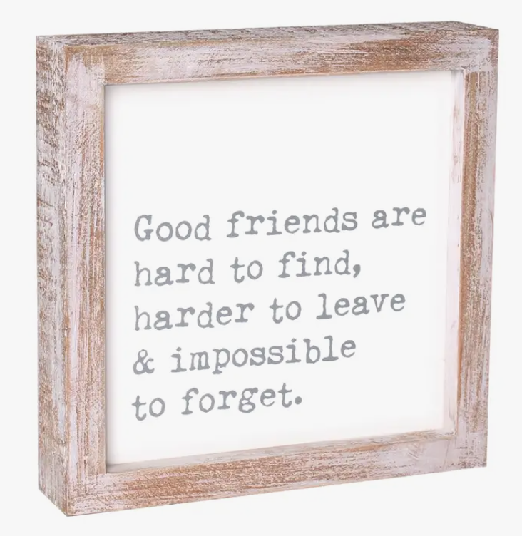 Good Friends Framed Sign